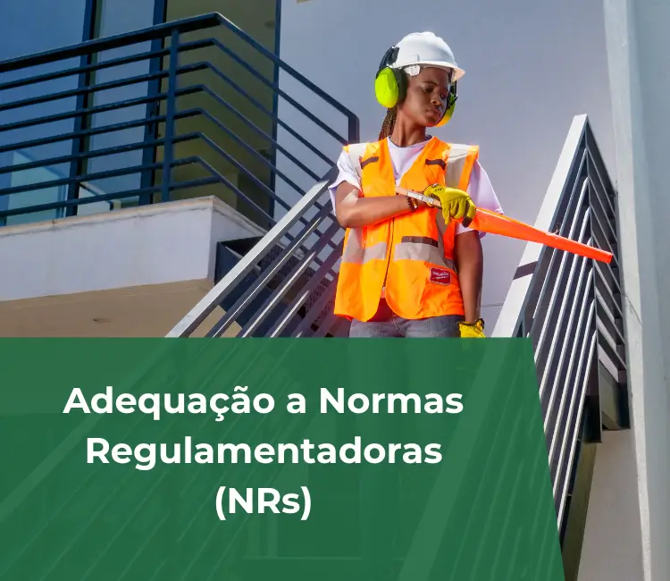Adequação a Normas Regulamentadoras NRs